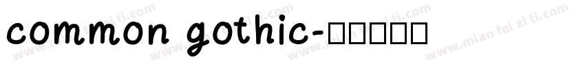 common gothic字体转换